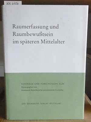 Seller image for Raumerfassung und Raumbewutsein im spteren Mittelalter. for sale by Versandantiquariat Trffelschwein