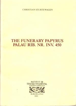 Seller image for THE FUNERARY PAPYRUS PAULAU RIB. NR. INV. 450 for sale by By The Way Books
