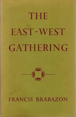 Seller image for THE EAST-WEST GATHERING for sale by By The Way Books