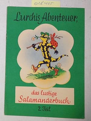 Lurchis Abenteuer, das lustige Salamanderbuch 2. Teil