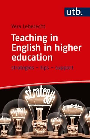 Bild des Verkufers fr Teaching in English in higher education : strategies - tips - support zum Verkauf von AHA-BUCH GmbH