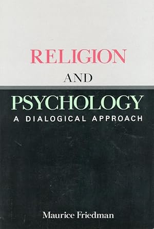 Religion and Psychology: A Dialogical Approach