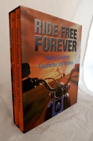 Seller image for Ride Free Forever. Harley-Davidson - Geschichte und Mythos. 2 Bde. for sale by Versandantiquariat  Rainer Wlfel