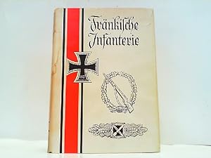 Fränkische Infanterie - Geschichte der Infanterie Regimenter 55 ( 17. Infanteriedivision ) , 170 ...