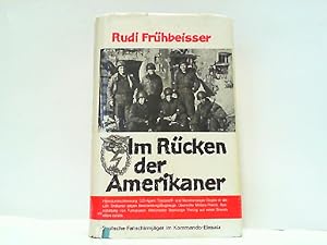 Imagen del vendedor de Im Rcken der Amerikaner - Deutsche Fallschirmjger im Kommando-Einsatz. a la venta por Antiquariat Ehbrecht - Preis inkl. MwSt.