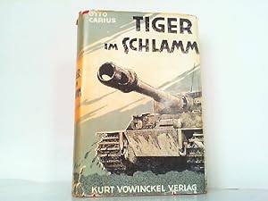 Imagen del vendedor de Tiger im Schlamm - Die 2. schwere Panzer-Abteilung 502 vor Narwa und Dnaburg. a la venta por Antiquariat Ehbrecht - Preis inkl. MwSt.