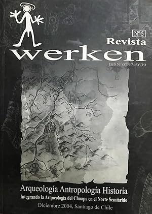 Revista Werken N°5 - Diciembre 2004 - Santiago de Chile. Arqueología - Antropología - Historia. I...