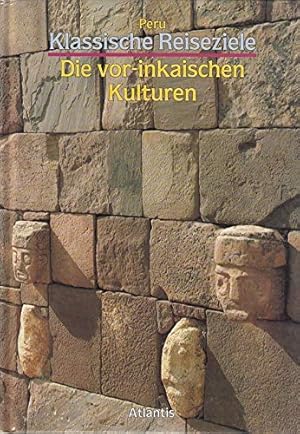 Seller image for Die vorinkaischen Kulturen (Klassische Reiseziele / Peru) for sale by Gabis Bcherlager