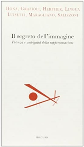 Seller image for Il segreto dell'immagine. for sale by FIRENZELIBRI SRL