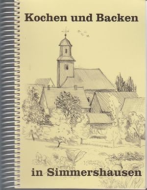 Kochen und Backen in Simmershausen / dieses Buch wurde hrsg. von d. Frauen d. Evang. Kirchengemei...