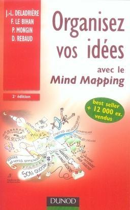 ORGANISEZ VOS IDEES AVEC LE MIND MAPPING (2E EDITION)