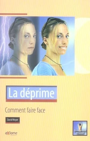 Seller image for La dprime, comment faire face for sale by Chapitre.com : livres et presse ancienne