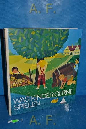 Seller image for Was Kinder gerne spielen. Ill. von Hannes Limmer for sale by Antiquarische Fundgrube e.U.