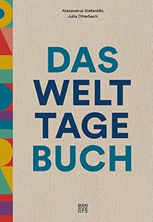 Das Welttage Buch. Mit Witz, Wissen, Humor und Aha-Effekt durchs ganze Jahr.