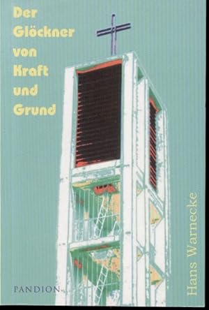 Seller image for Der Glckner von Kraft und Grund for sale by Flgel & Sohn GmbH