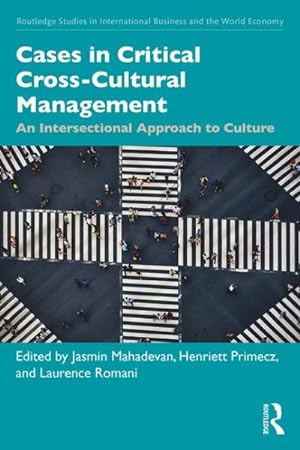 Seller image for Cases in Critical Cross-Cultural Management : An Intersectional Approach to Culture for sale by GreatBookPrices