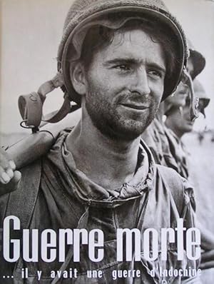 Guerre morte. il y avait une guerre d'Indochine.