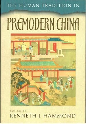 Seller image for The Human Tradition in Premodern China for sale by Goulds Book Arcade, Sydney