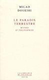 Bild des Verkufers fr Le Paradis Terrestre : Mythes Et Philosophies zum Verkauf von RECYCLIVRE