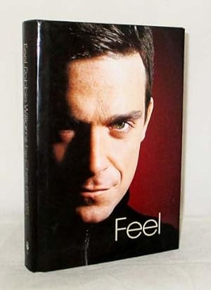 Seller image for Feel: Robbie Williams for sale by Adelaide Booksellers
