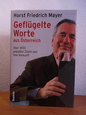 Seller image for Geflgelte Worte aus sterreich. ber 1000 populre Zitate und ihre genaue Herkunft for sale by Antiquariat Weber
