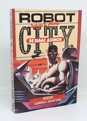 ROBOT CITY. Libro 8 - Renegado