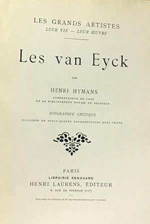 Imagen del vendedor de Les van eyck - biographie critique --- coll. les grands artistes leur vie leur oeuvre a la venta por crealivres