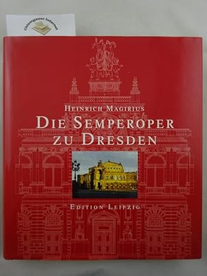 Die Semperoper zu Dresden : Entstehung, künstlerische Ausstattung, Ikonographie.