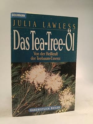 Das Tea-Tree-Öl Von der Heilkraft der Teebaum-Essenz