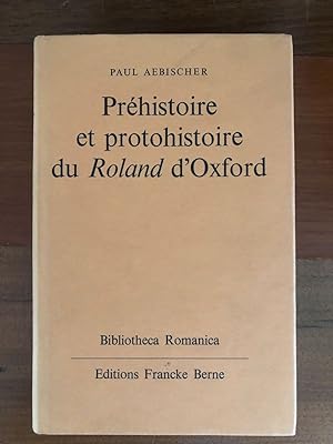 Bild des Verkufers fr Prhistoire et protohistoire du Roland d'Oxford. zum Verkauf von Libretto Antiquariat & mundart.ch