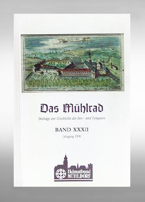 Das Mühlrad. Beiträge zur Geschichte des Inn- und Isengaues. Band XXXII. Jahrgang 1990.