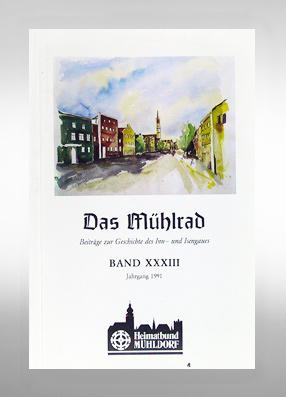 Das Mühlrad. Beiträge zur Geschichte des Inn- und Isengaues. Band XXXIII. Jahrgang 1991.