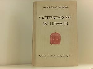 Seller image for Gtterthrone im Urwald. Auf den Spuren altindo-malaiischer Kultur for sale by Book Broker