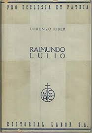 Bild des Verkufers fr RAIMUNDO LULIO (RAMON LLULL) zum Verkauf von Antrtica