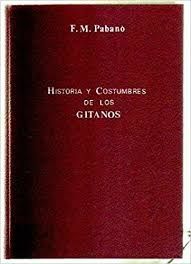 Seller image for HISTORIA Y COSTUMBRES DE LOS GITANOS for sale by Antrtica