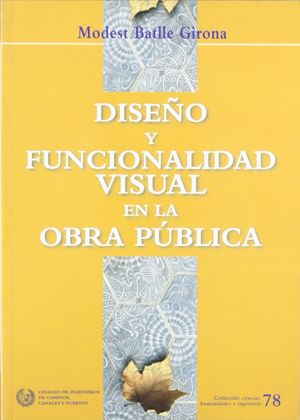 Imagen del vendedor de DISEO Y FUNCIONALIDAD VISUAL EN LA OBRA PBLICA a la venta por Antrtica