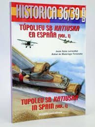 Seller image for TUPOLIEV SB KATIUSKA EN ESPAA for sale by Antrtica
