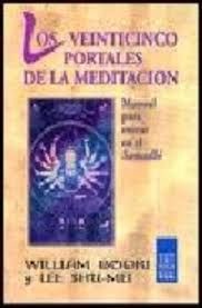 Seller image for VEINTICINCO PORTALES DE LA MEDITACIN, LOS : MANUAL PARA ENTRAR EN EL SAMDHI for sale by Antrtica