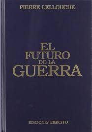 Seller image for EL FUTURO DE LA GUERRA for sale by Antrtica