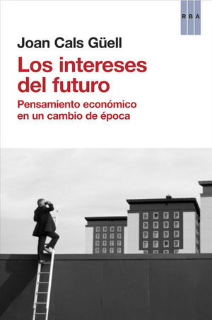 LOS INTERESES DEL FUTURO