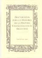 Imagen del vendedor de DOCUMENTOS PARA LA HISTORIA DE LA PINTURA VALENCIANA EN EL SIGLO XVII a la venta por Antrtica