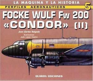 Seller image for FOCKE WULF FW 200 CONDOR II for sale by Antrtica