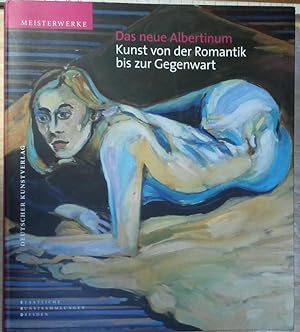 Bild des Verkufers fr Das neue Albertinum: Kunst von der Romantik bis zur Gegenwart, zum Verkauf von Antiquariat Kastanienhof