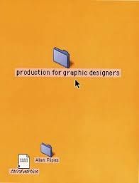 Imagen del vendedor de PRODUCTION FOR GRAPHIC DESIGNERS. 3 ED. a la venta por Antrtica