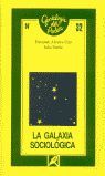 Seller image for LA GALAXIA SOCIOLGICA for sale by Antrtica