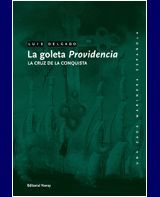 Image du vendeur pour LA GOLETA PROVIDENCIA. LA CRUZ DE LA CONQUISTA mis en vente par Antrtica