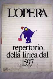Seller image for L OPERA. REPERTORIO DELLA LIRICA DAL 1597 for sale by Antrtica