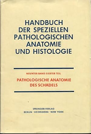 Handbuch der speziellen pathologischen Anatomie und Histologie - Neunter Band / Siebter Teil: Pat...