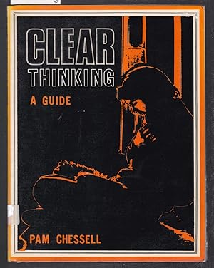 Clear Thinking - A Guide