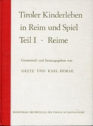 Bild des Verkufers fr Tiroler Kinderleben in Reim und Spiel. Teil I - Reime. Mehrteiliges Werk, Teil 1. zum Verkauf von Antiquariat Buchseite